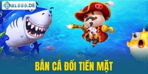 Bắn cá đổi tiền mặt