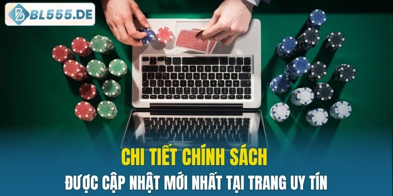 Chi tiết chính sách được cập nhật mới nhất tại trang uy tín