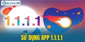 sử dụng app 1.1.1.1