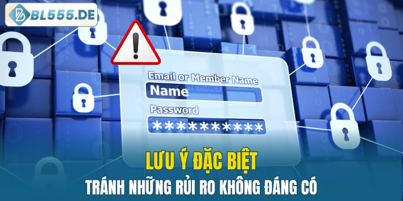 Tránh những rủi ro không đáng có