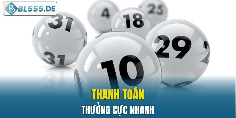 Xổ số BL555 thanh toán thưởng cực nhanh